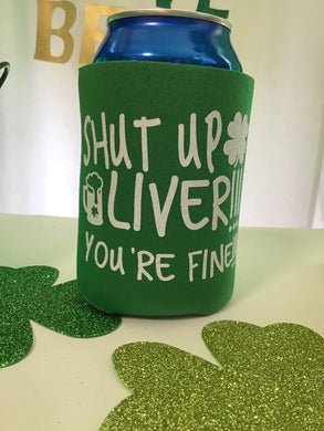 Shut Up Liver You're Fine Shirt